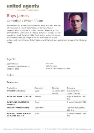 Rhys James Comedian / Writer / Actor