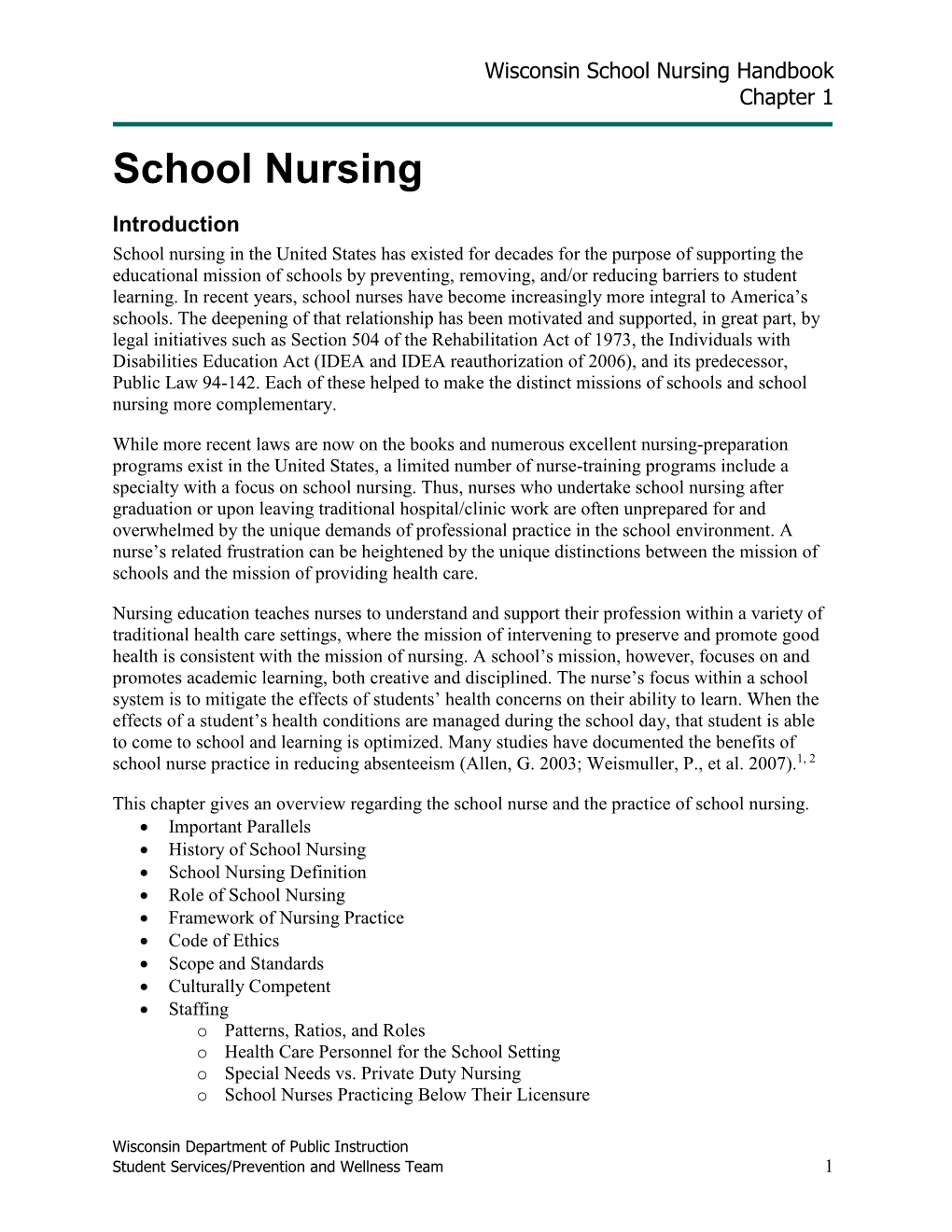 Code of Ethics for School Nursing the National Association of School Nurses Has Established a Code of Ethics for the Practice of School Nursing