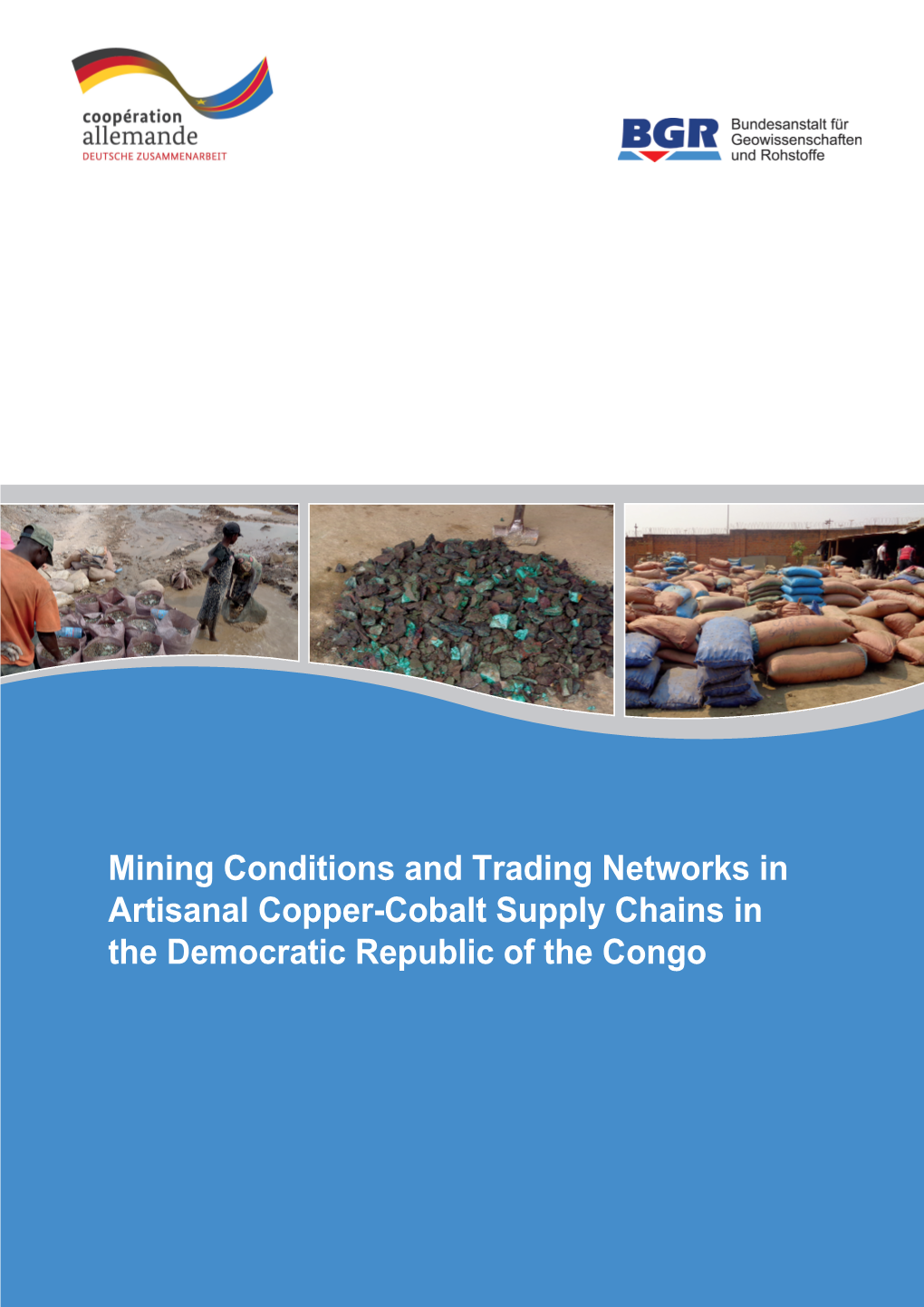 Mining Conditions and Trading Networks in Artisanal Copper-Cobalt Supply Chains in the Democratic Republic of the Congo Imprint