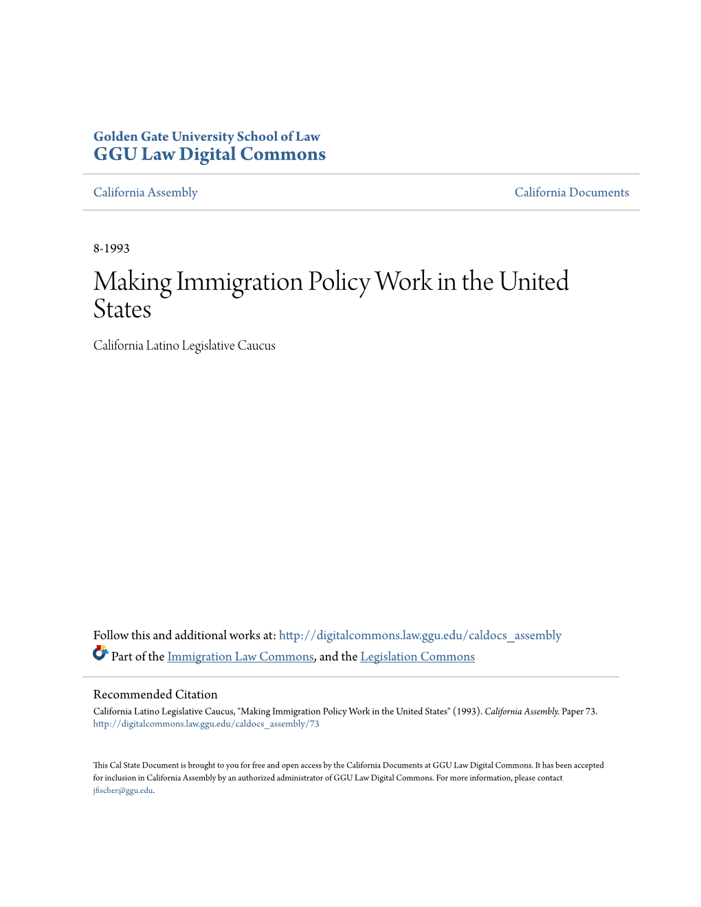 Making Immigration Policy Work in the United States California Latino Legislative Caucus