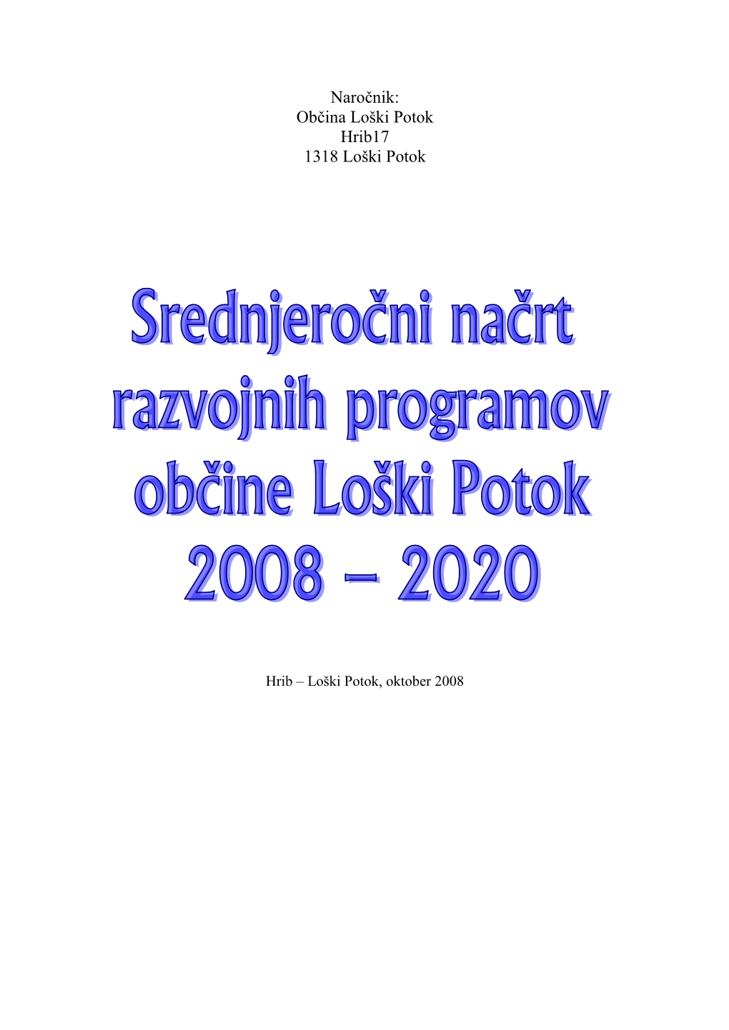 Občina Loški Potok Hrib17 1318 Loški Potok