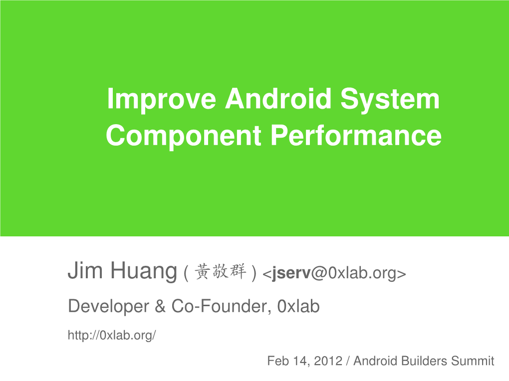 Improve Android System Component Performance