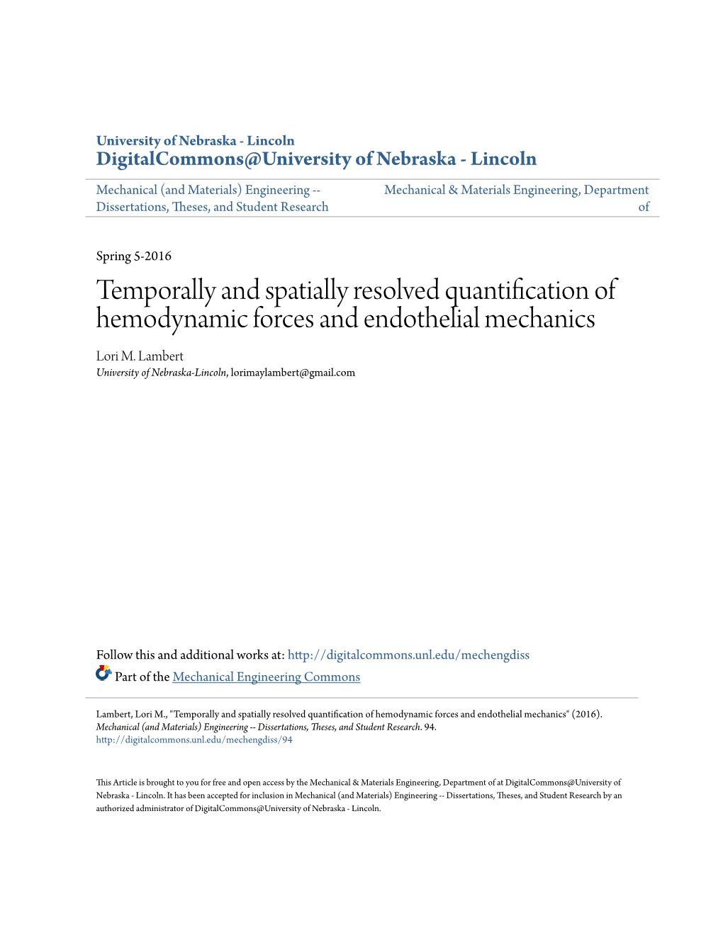 Temporally and Spatially Resolved Quantification of Hemodynamic Forces and Endothelial Mechanics Lori M