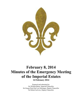 February 8, 2014 Minutes of the Emergency Meeting of the Imperial Estates 14 February 2014