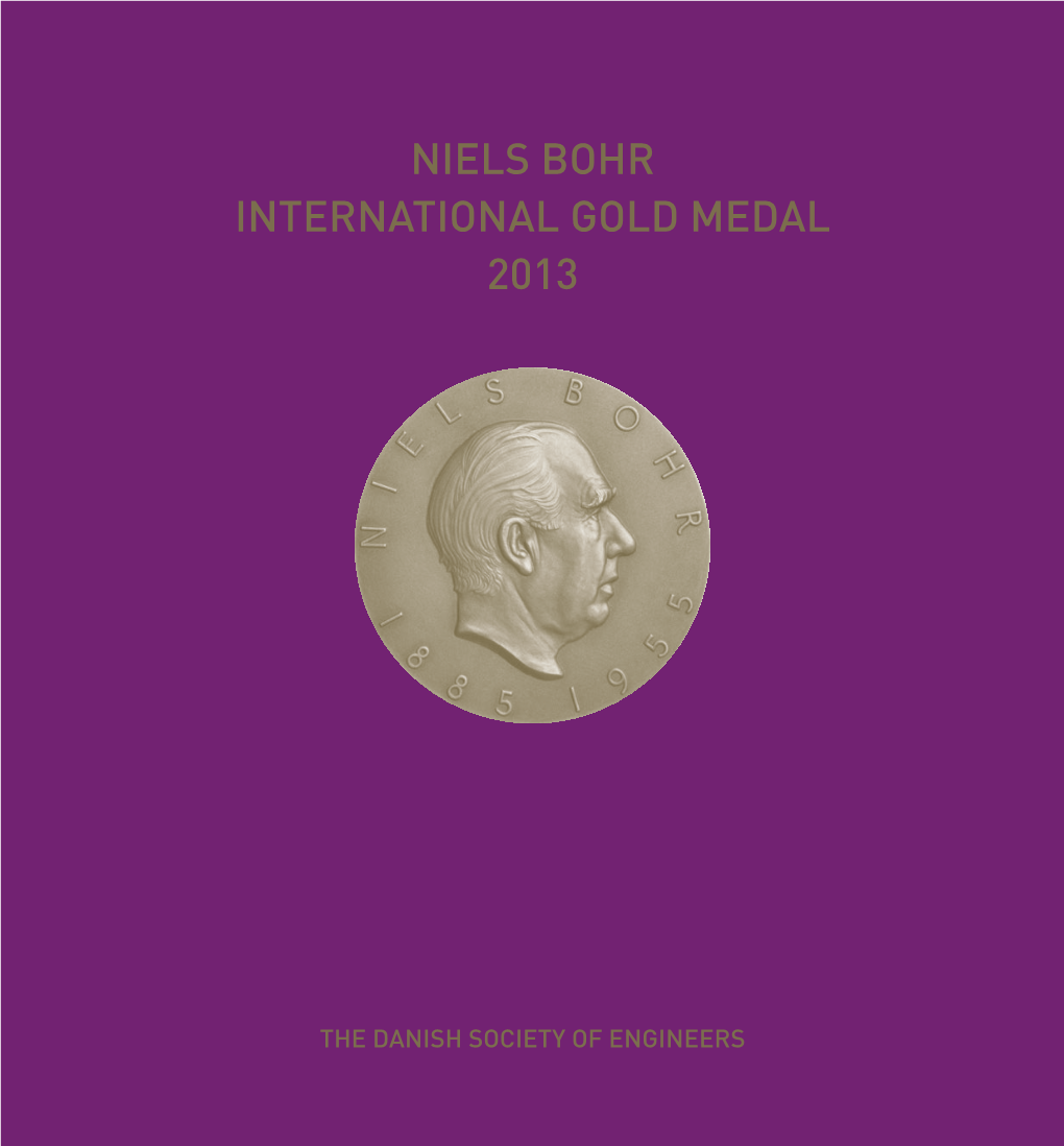 Niels Bohr International Gold Medal 2013