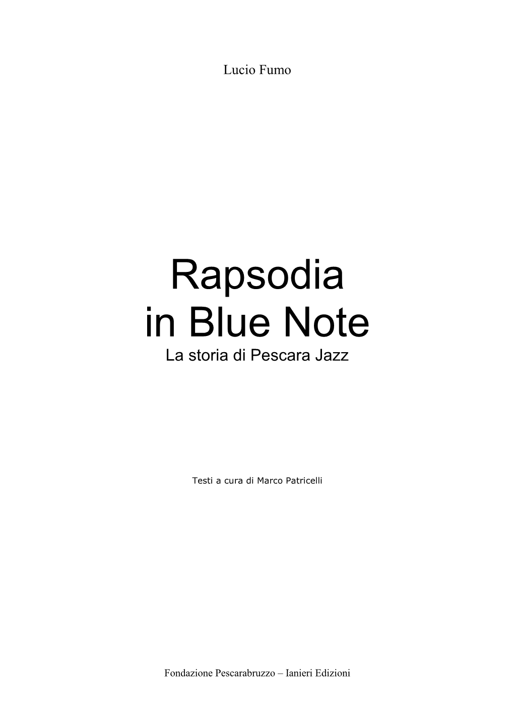 Rapsodia in Blue Note La Storia Di Pescara Jazz