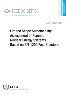 IAEA TECDOC SERIES Limited Scope Sustainability Assessment of Planned Nuclear Systems Based on BN-1200 Fast Energy Reactors