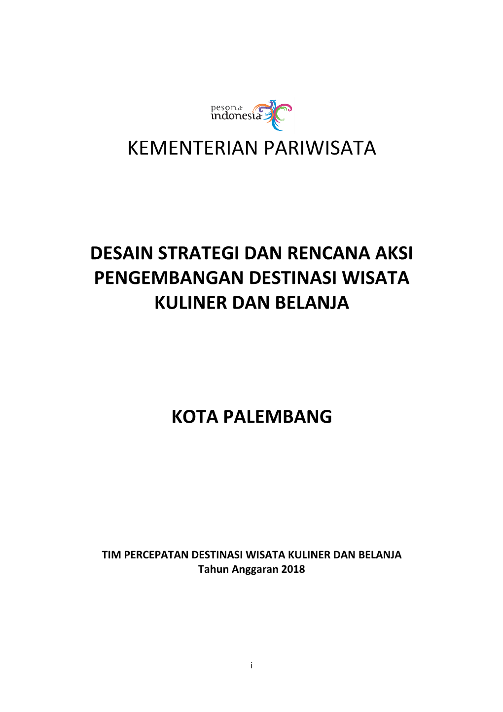 Desain Strategi Dan Rencana Aksi Pengembangan Destinasi Wisata Kuliner Dan Belanja Kota Palembang