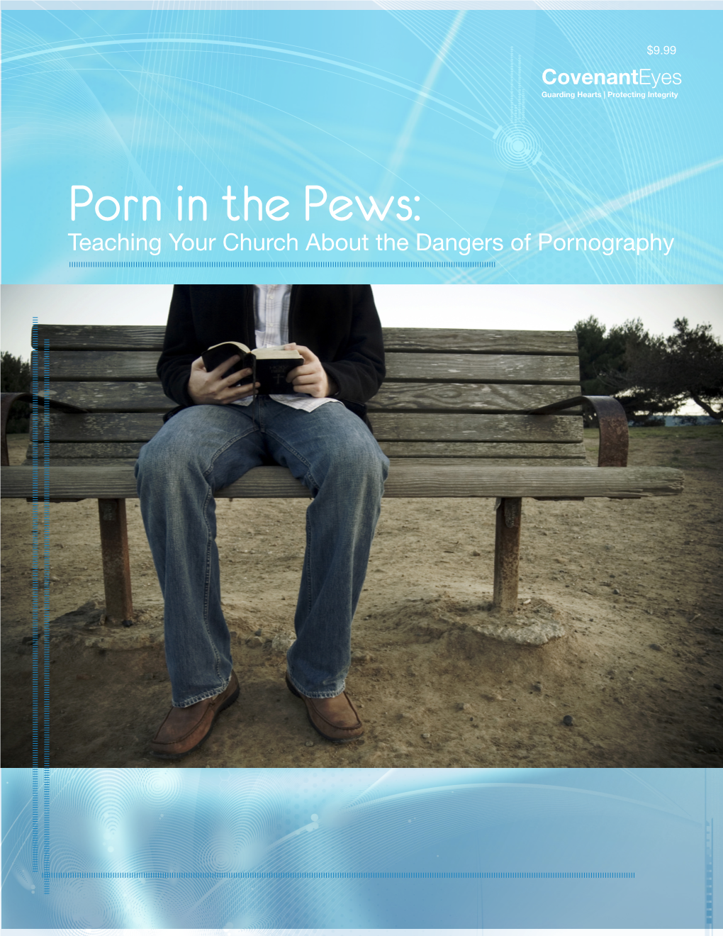 Porn in the Pews: Teaching Your Church About the Dangers of Pornography Table of Contents