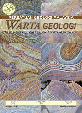 WARTA GEOLOGI NEWSLETTER of the GEOLOGICAL SOCIETY of MALAYSIA