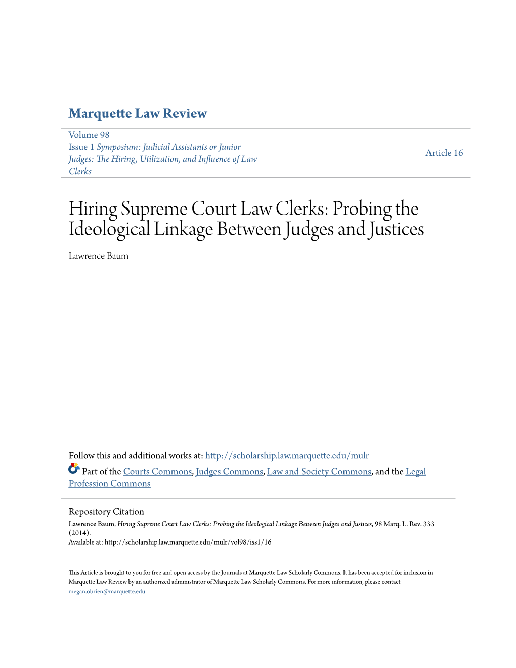 Hiring Supreme Court Law Clerks: Probing the Ideological Linkage Between Judges and Justices Lawrence Baum