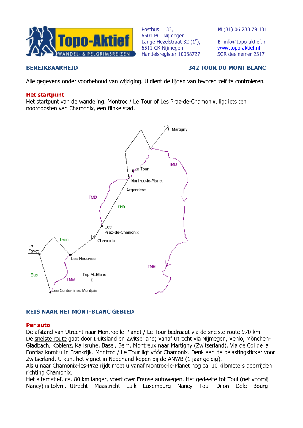 BEREIKBAARHEID 342 TOUR DU MONT BLANC Alle Gegevens Onder