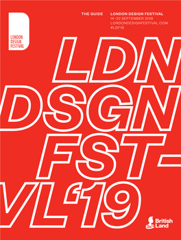 London Design Festival 14–22 September 2019 Londondesignfestival.Com #Ldf19 the Guide