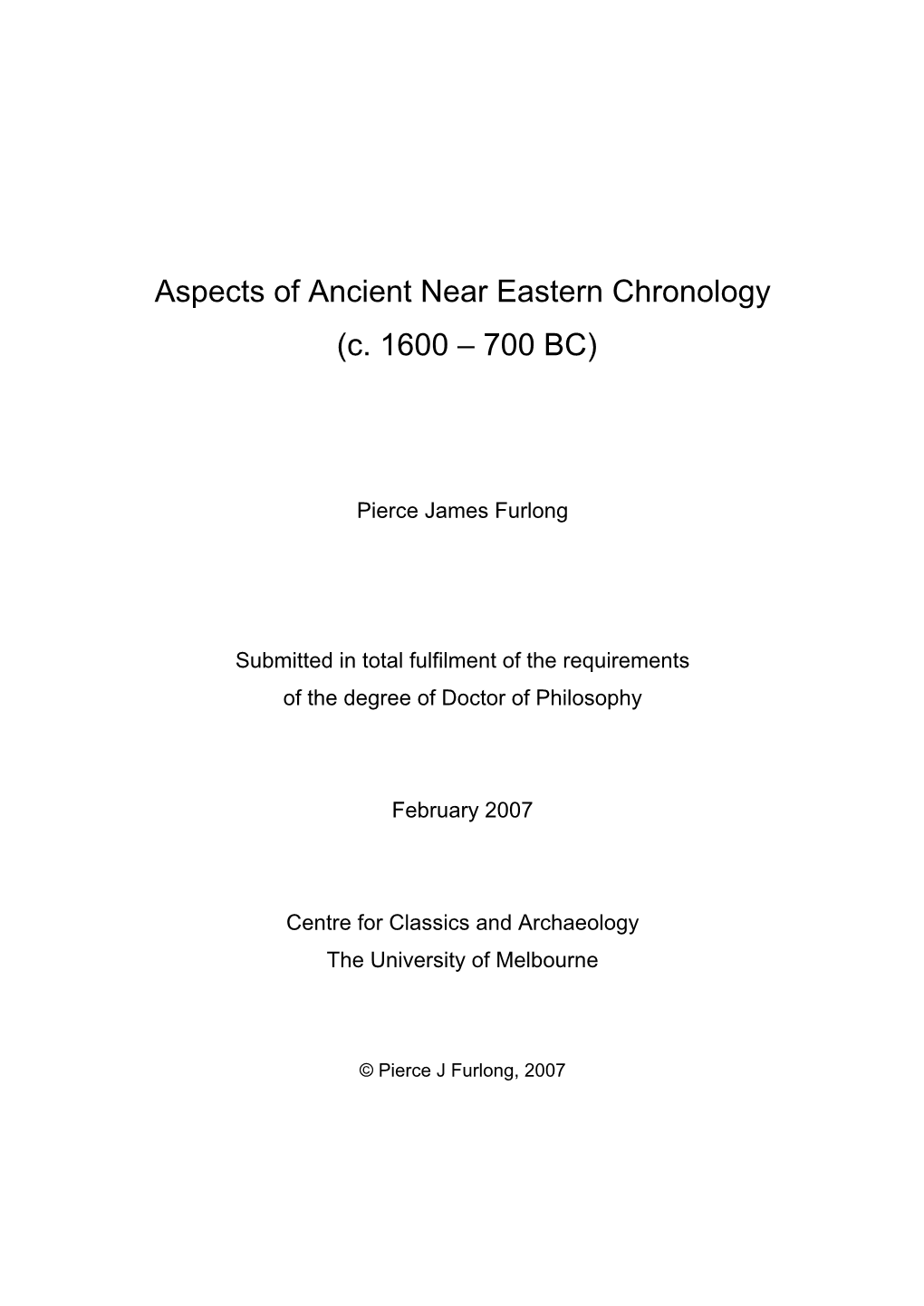 An Alternate Chronology for the Near East During the Late Bronze and Early Iron Ages, and Its Consequences Fo