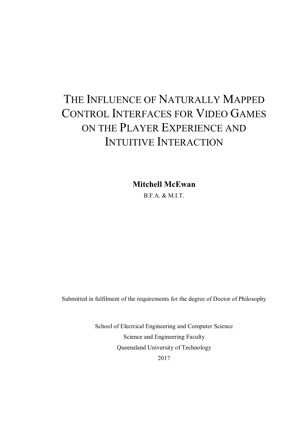 The Influence of Naturally Mapped Control Interfaces for Video Games on the Player Experience and Intuitive Interaction