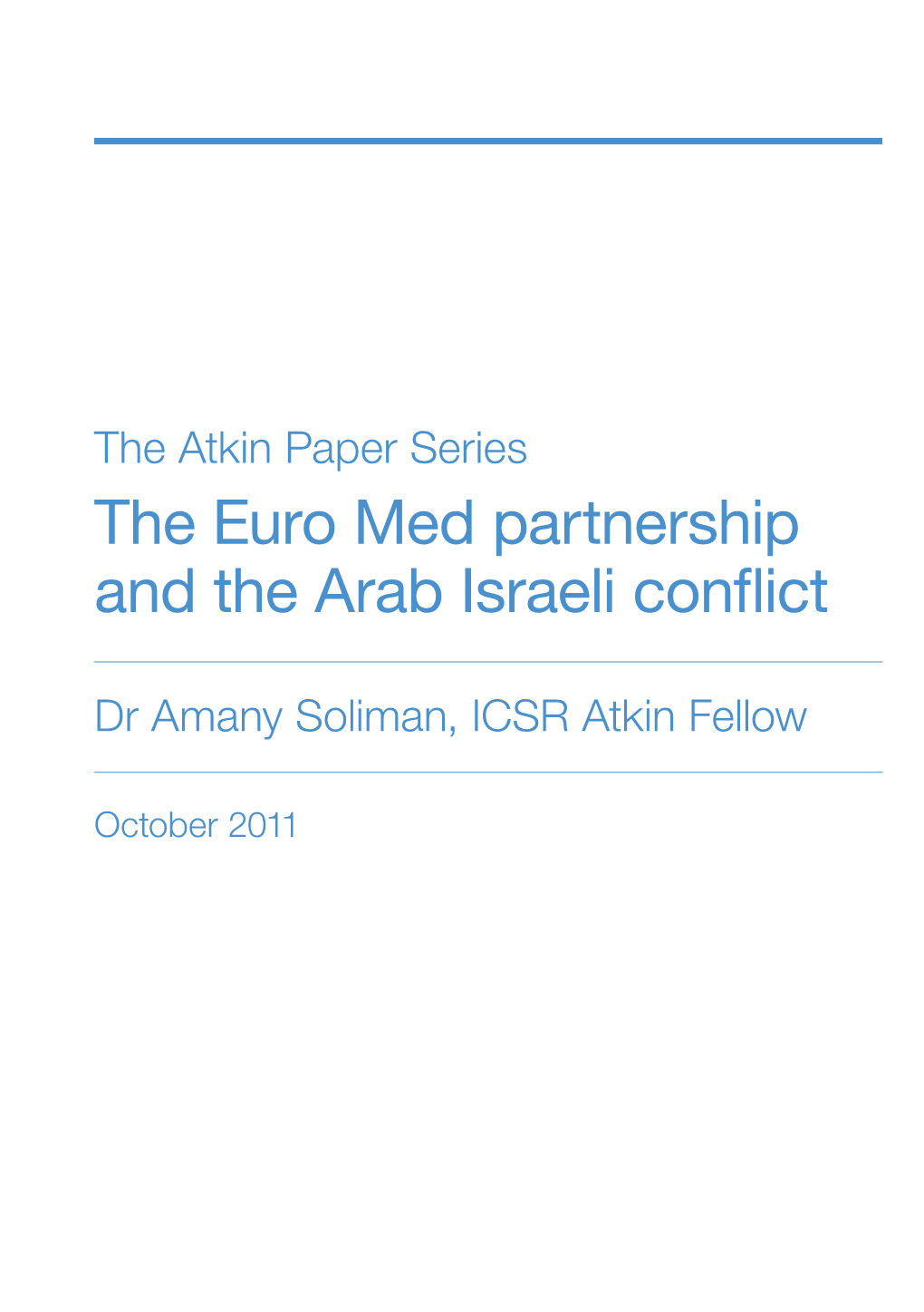 The Euro Med Partnership and the Arab Israeli Conflict