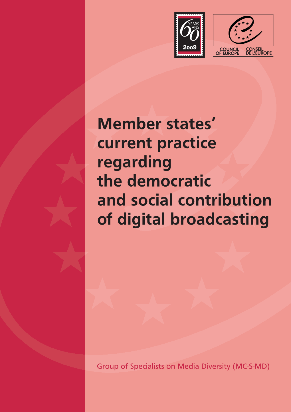 Member States' Current Practice Regarding the Democratic and Social