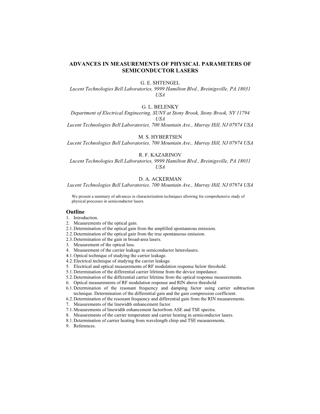 ADVANCES in MEASUREMENTS of PHYSICAL PARAMETERS of SEMICONDUCTOR LASERS Outline