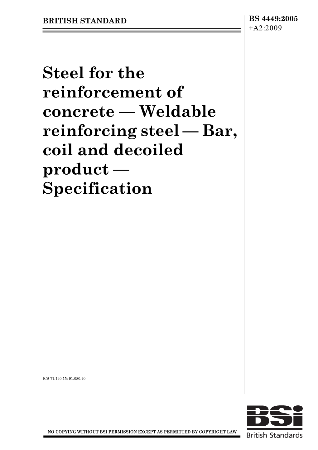 Steel for the Reinforcement of Concrete — Weldable Reinforcing Steel — Bar, Coil and Decoiled Product — Specification