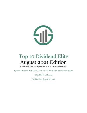 Top 10 Dividend Elite August 2021 Edition a Monthly Special Report Service from Sure Dividend