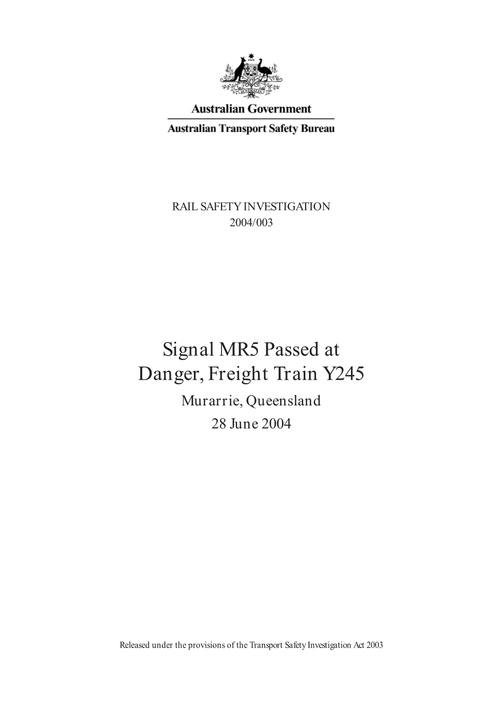 Signal MR5 Passed at Danger, Freight Train Y245 Murarrie, Queensland 28 June 2004