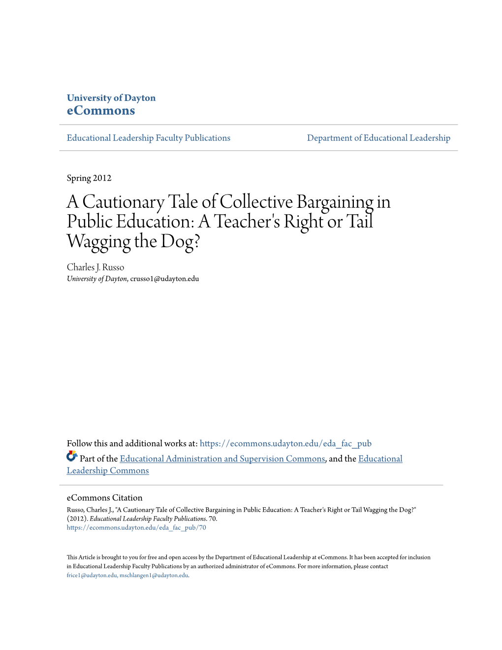 A Cautionary Tale of Collective Bargaining in Public Education: a Teacher's Right Or Tail Wagging the Dog? Charles J