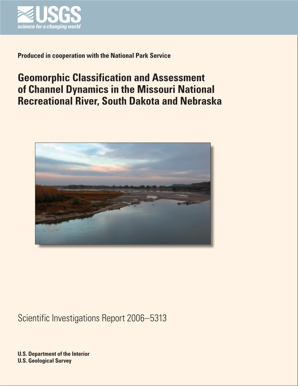 Geomorphic Classification and Assessment of Channel Dynamics in the Missouri National Recreational River, South Dakota and Nebraska