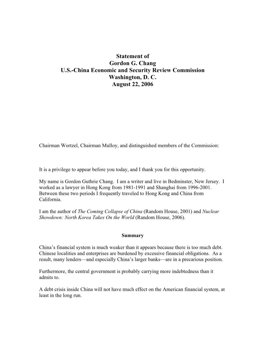 Statement of Gordon G. Chang U.S.-China Economic and Security Review Commission Washington, D