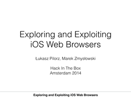 Exploring and Exploiting Ios Web Browsers