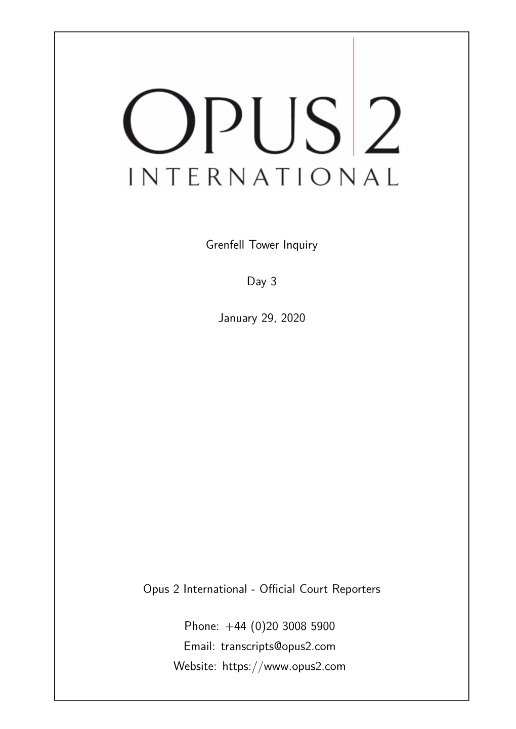 Grenfell Tower Inquiry Day 3 January 29, 2020 Opus 2 International