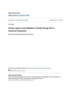 Destiny, Agency, and Adaptation: Climate Change from a Historical Perspective
