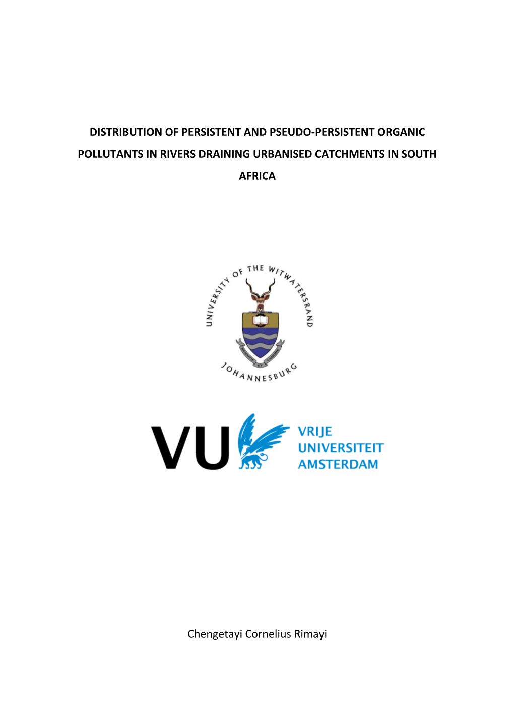 Distribution of Persistent and Pseudo-Persistent Organic Pollutants in Rivers Draining Urbanised Catchments in South Africa