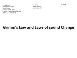 Grimm's Law and Laws of Sound Change