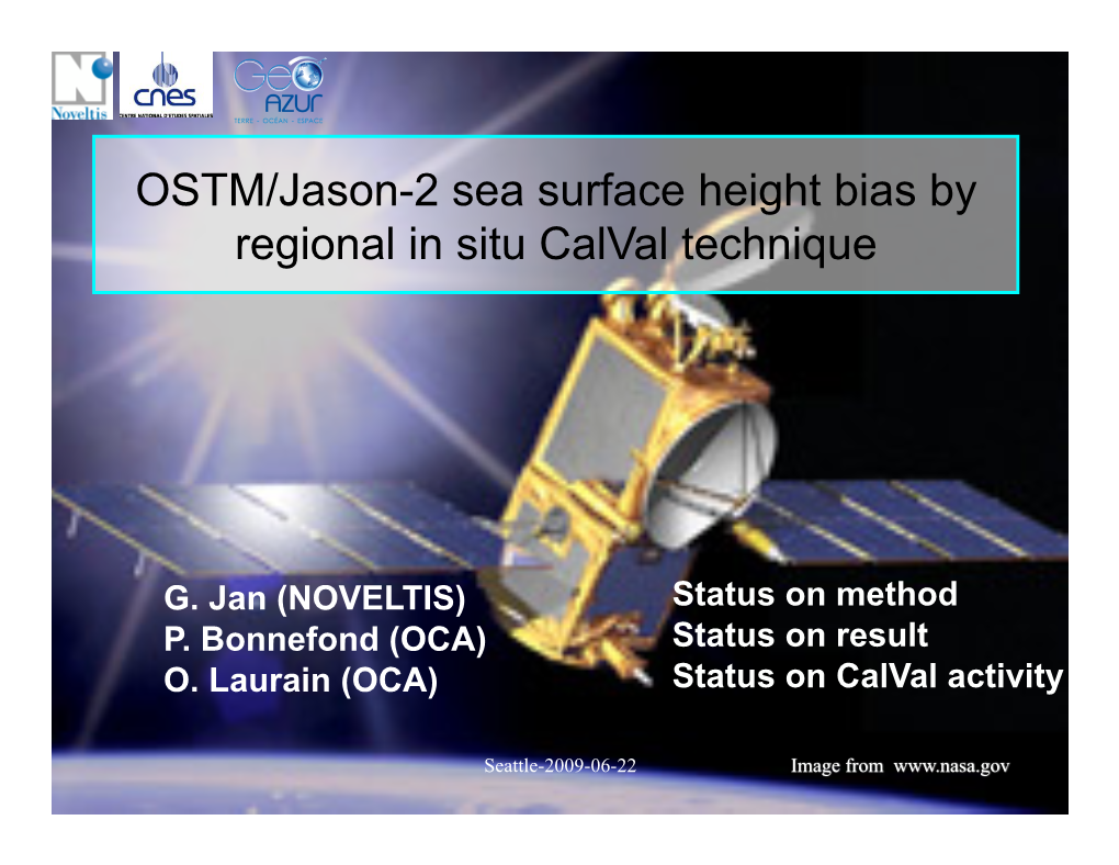 OSTM/Jason-2 Sea Surface Height Bias by Regional in Situ Calval Technique