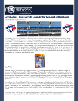 Jays Listed – Top 5 Jays to Consider for the Level of Excellence March 26, 2012 - by David Harrison