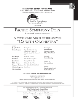 Pacific Symphony Pops Richard Kaufman , Conductor a S Ymphonic Night at the Movies “O Z with Orchestra ”