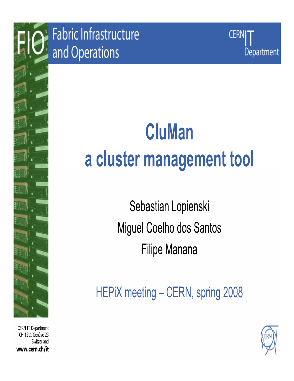 Cluman a Cluster Management Tool Acuste a Age E Ttoo