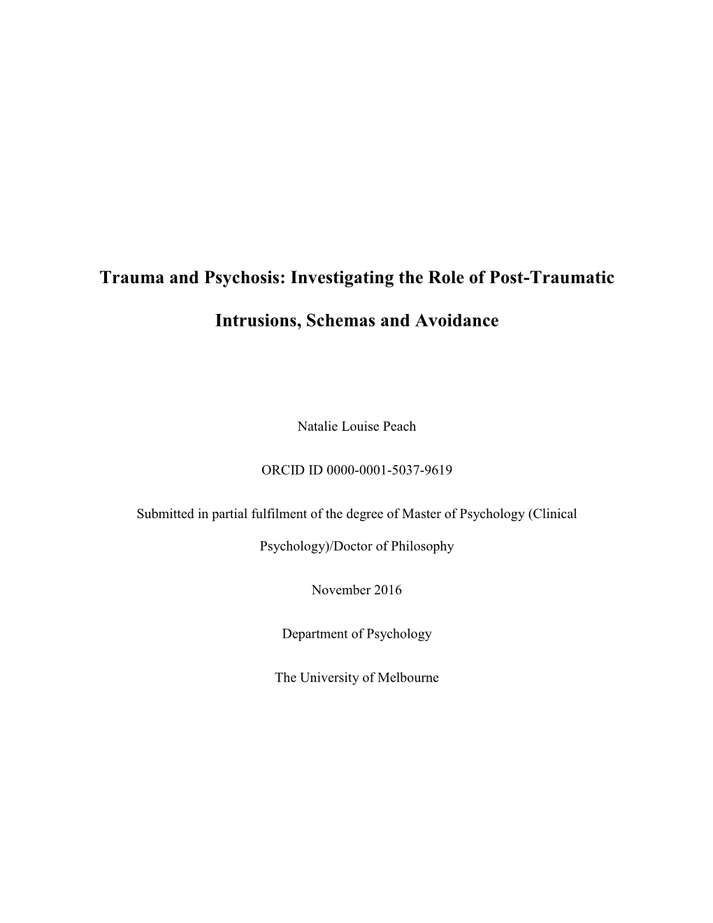 Trauma and Psychosis: Investigating the Role of Post-Traumatic Intrusions, Schemas and Avoidance