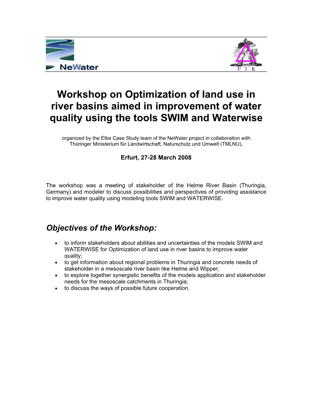 Workshop on Optimization of Land Use in River Basins Aimed in Improvement of Water Quality Using the Tools SWIM and Waterwise