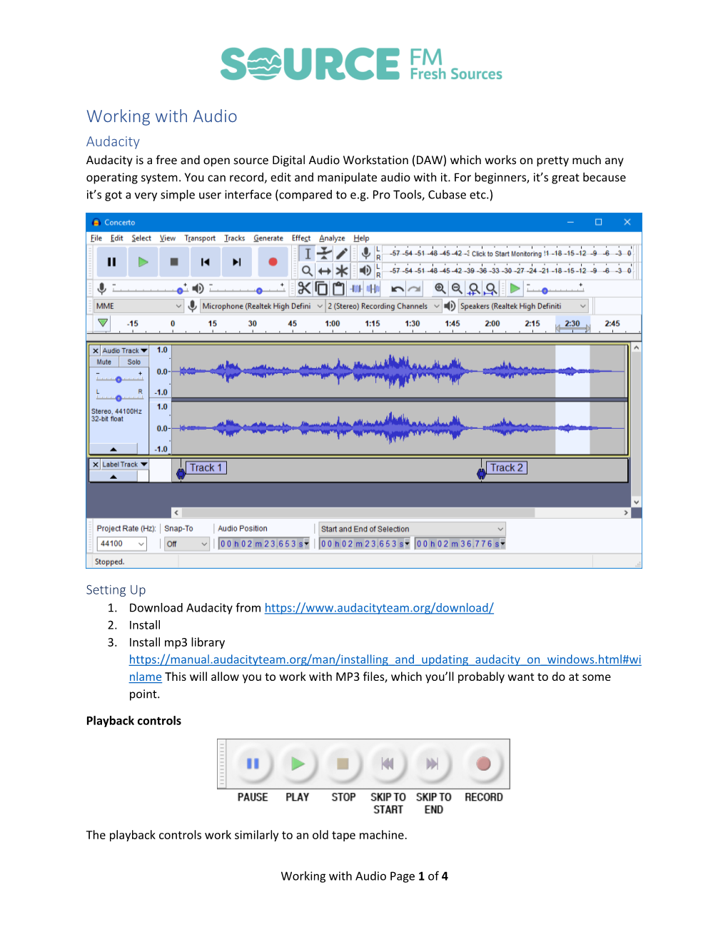 Working with Audio Audacity Audacity Is a Free and Open Source Digital Audio Workstation (DAW) Which Works on Pretty Much Any Operating System