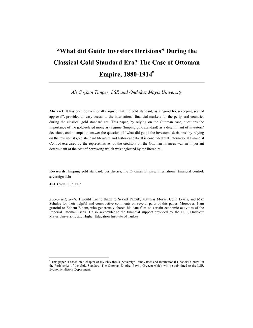 During the Classical Gold Standard Era? the Case of Ottoman Empire, 1880-1914∗