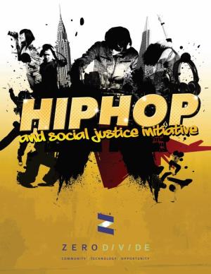 The Hip Hop for Social Justice Initiative Is Dedicated to the Memory of Alan Watahara Youth Advocate, Attorney and Friend