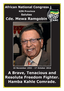 A Brave, Tenacious and Resolute Freedom Fighter. Hamba Kahle Comrade