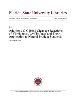 Addition / C-C Bond Cleavage Reactions of Vinylogous Acyl Triflates and Their Application to Natural Product Synthesis David Mack Jones