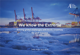 We Know the Extreme Solving Global Challenges with Arctic Knowhow for Your Success