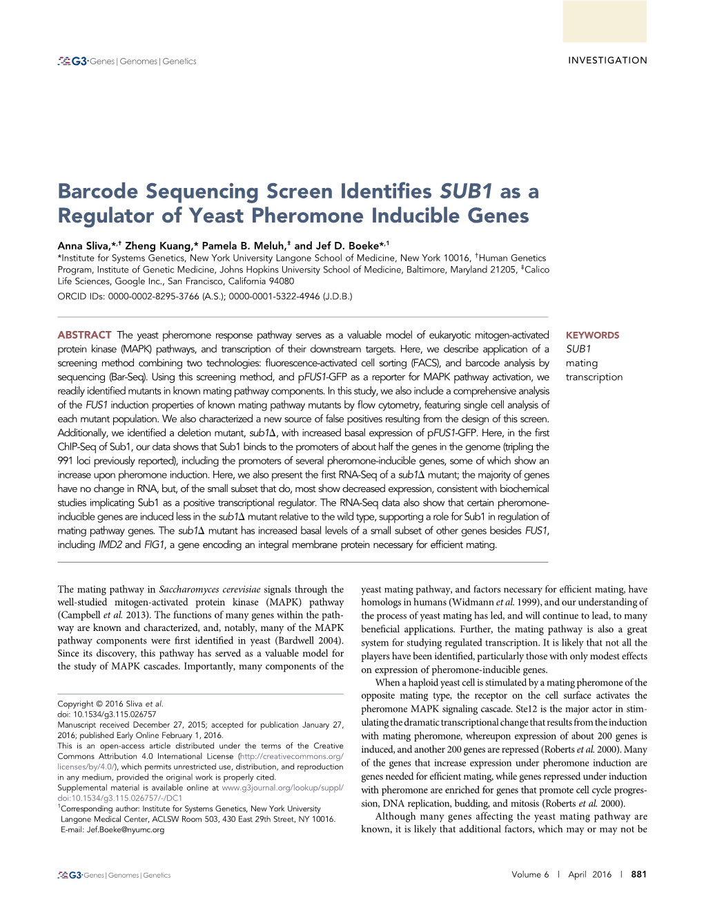 Barcode Sequencing Screen Identifies SUB1 As a Regulator of Yeast
