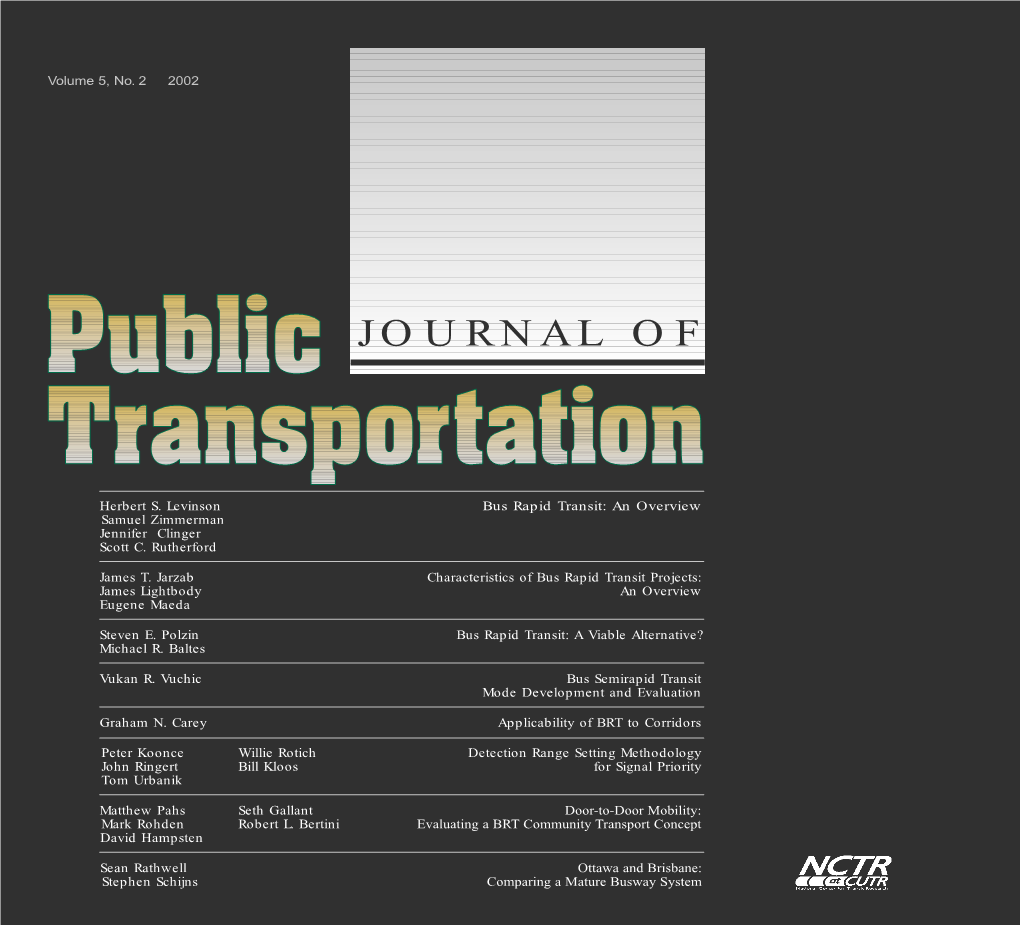 Bus Rapid Transit: an Overview Samuel Zimmerman Jennifer Clinger Scott C