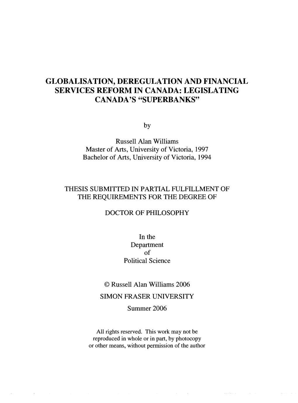 Globalisation, Deregulation and Financial Services Reform in Canada: Legislating Canada's "Superbanks"