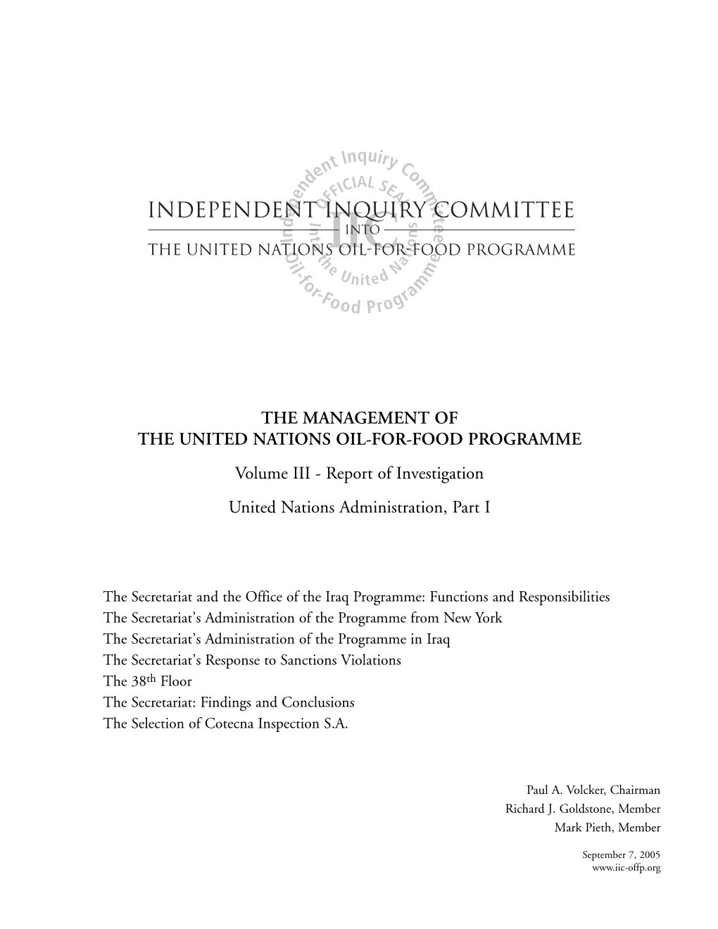 THE MANAGEMENT of the UNITED NATIONS OIL-FOR-FOOD PROGRAMME Volume III - Report of Investigation United Nations Administration, Part I