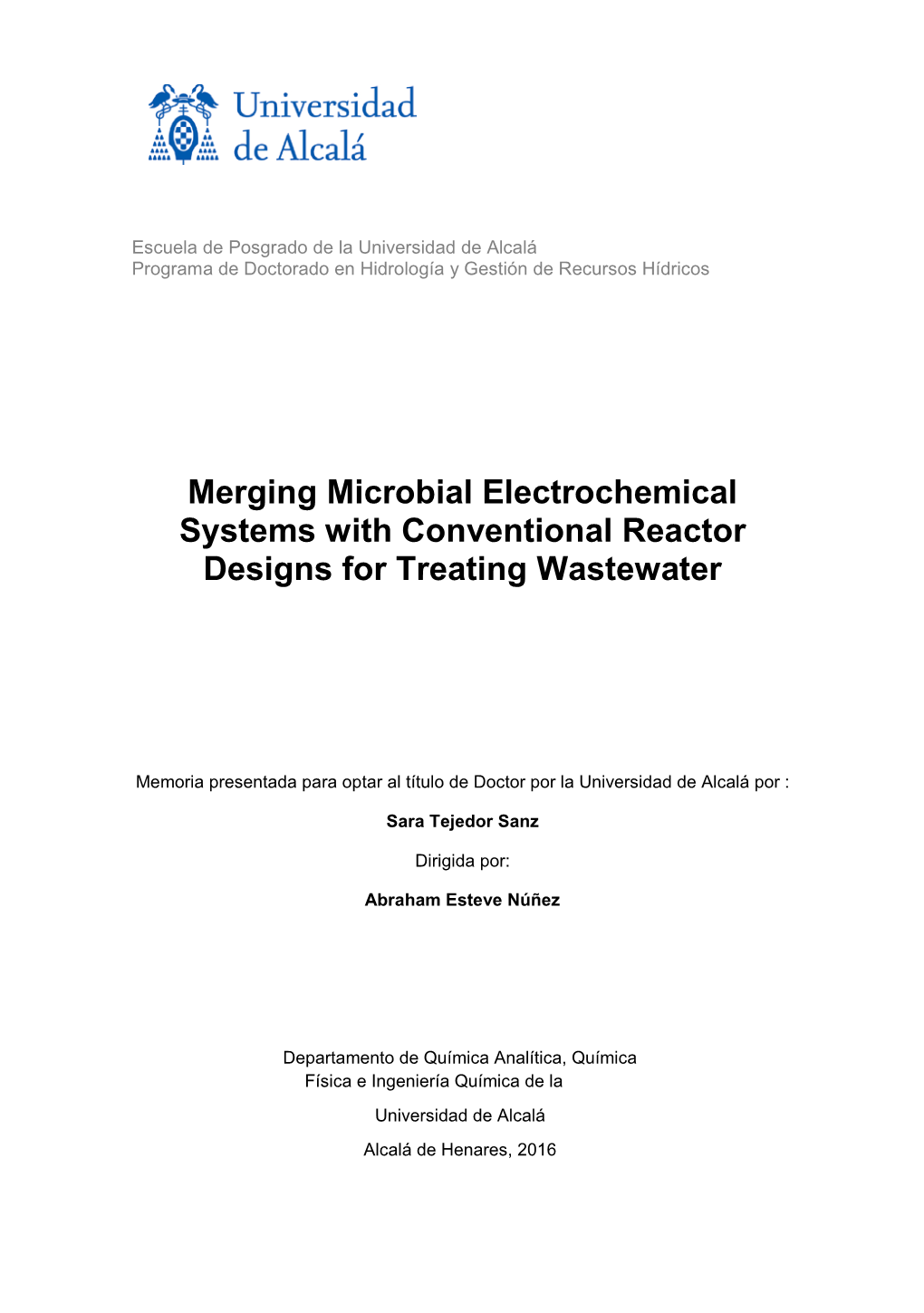 Merging Microbial Electrochemical Systems with Conventional Reactor Designs for Treating Wastewater